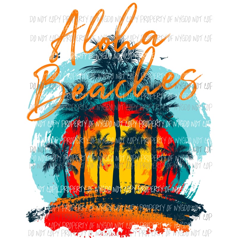 Aloha Beaches Sublimation transfers Heat Transfer