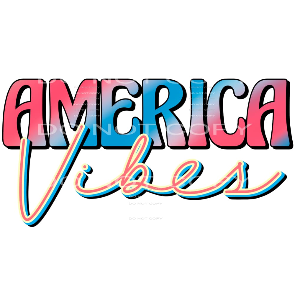 America vibes # 505 Sublimation transfers - Heat Transfer