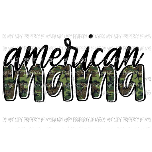 American Camo Mama - Mimi - Mom - Nana other names in drop down menu if you don’t see the name and you want put in the notes section 