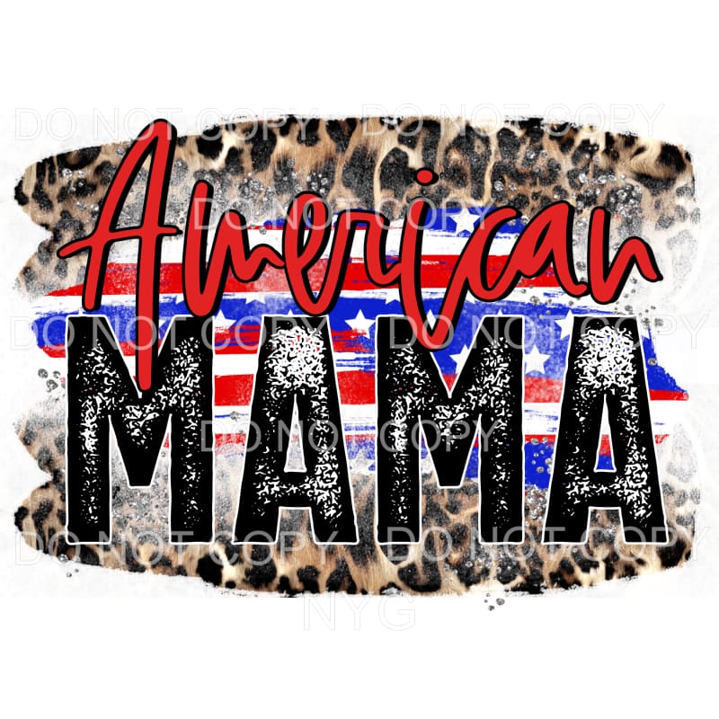 American Mama Flag Leopard USA 4th Of July Sublimation 