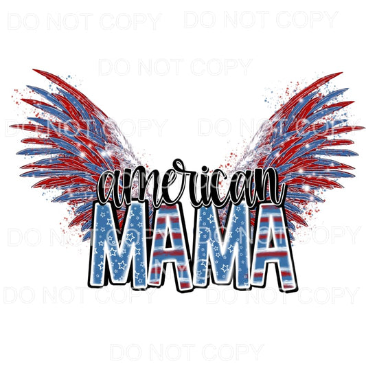 American Mama Stars Stripes Wings 4th of July USA America 