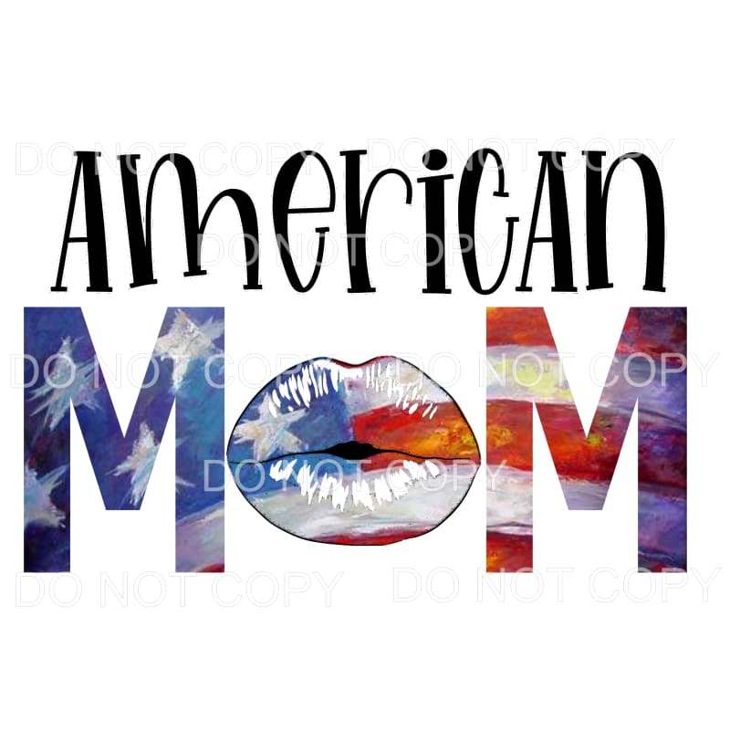American mom # 4 Sublimation transfers - Heat Transfer