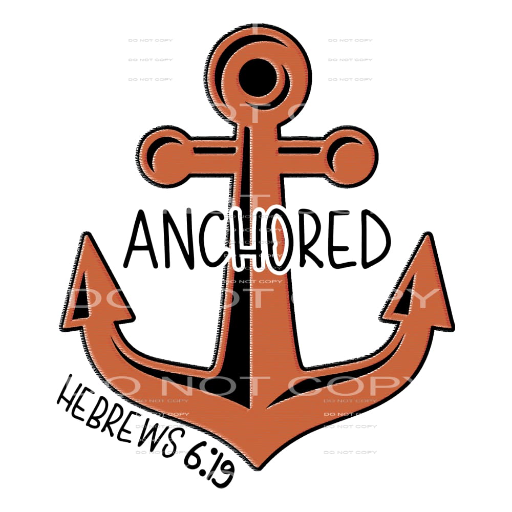 Anchored # 407 Sublimation transfers - Heat Transfer Graphic