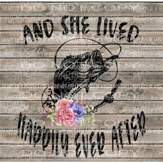 And She Lived Fishing sublimation transfer Heat Transfer