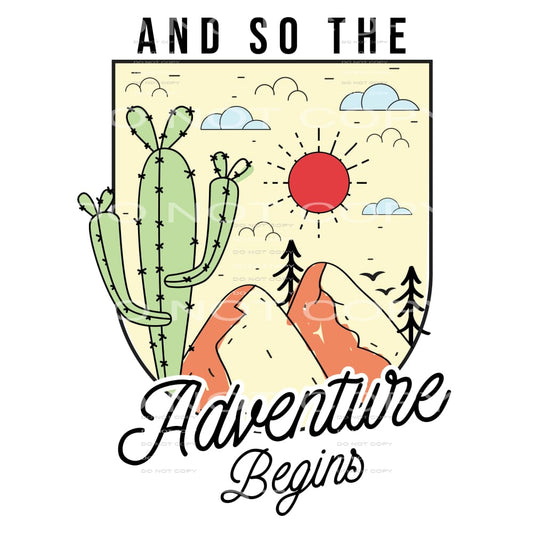 And So The Adventure Begins #5112 Sublimation transfers -