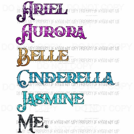Ariel Aurora Belle Cinderella Jasmine Me Sublimation transfers Heat Transfer