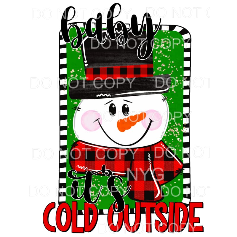 Baby It’s Cold Outside Snowman Buffalo Plaid Sublimation 