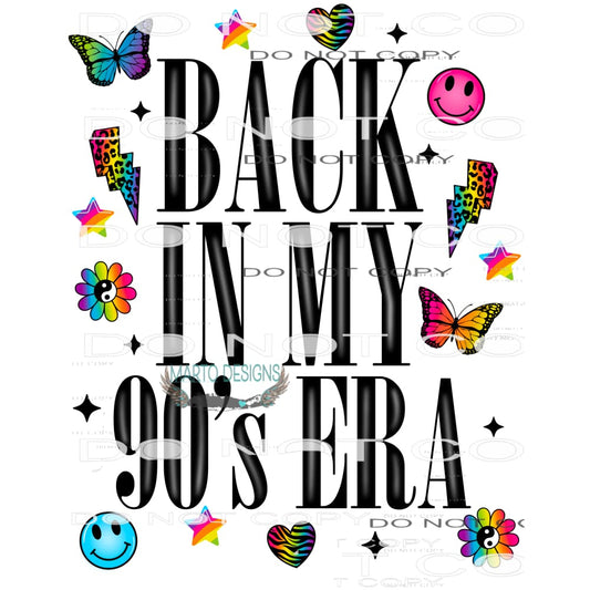 Back In My 90s Era #9240 Sublimation transfers - Heat