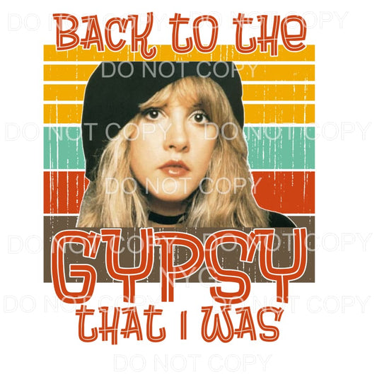 Back To The Gypsy I Was Stevie Nicks #2 Sublimation 