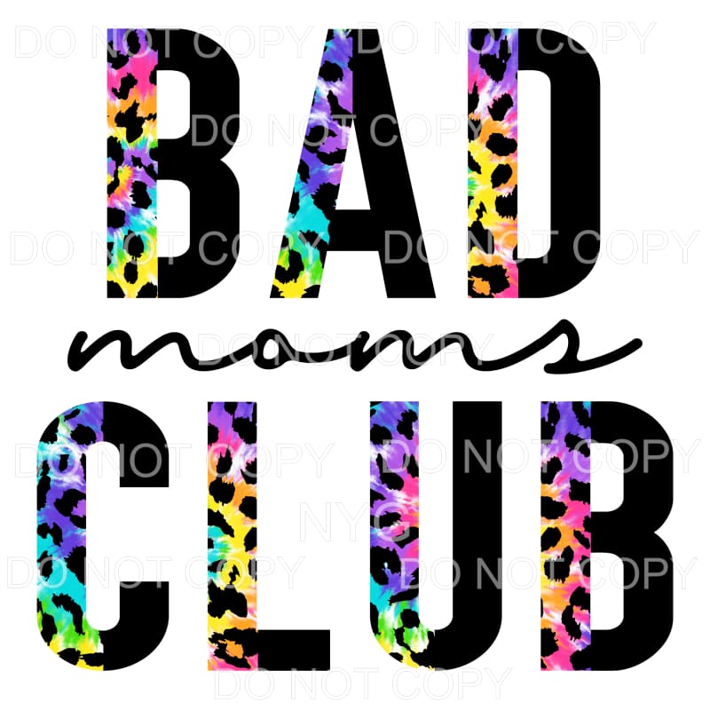 Bad Moms Club Half Leopard Tie Dye Sublimation transfers - 
