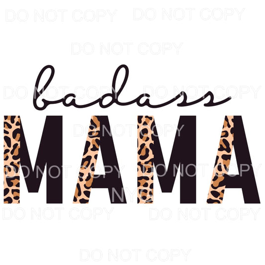Badass Mama Half Leopard Black Sublimation transfers - Heat 