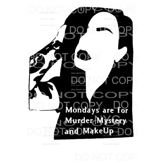 Bailey Sarian Mondays are for murders # 11 Sublimation 