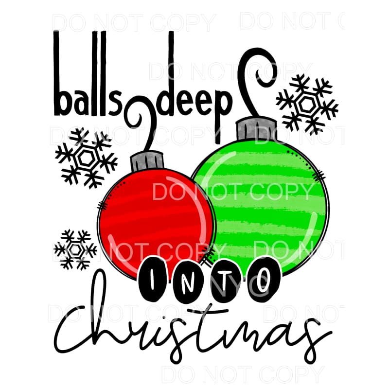Balls Deep Into Christmas Green Red Ornaments #1604 