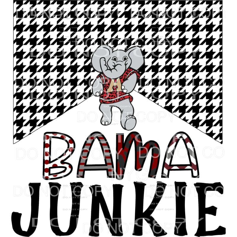Bama Junkie Alabama # 9779 Sublimation transfers - Heat 