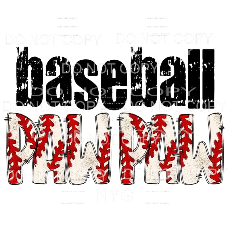 BASEBALL DAD - grandpa - pop pop brother uncle etc in drop 