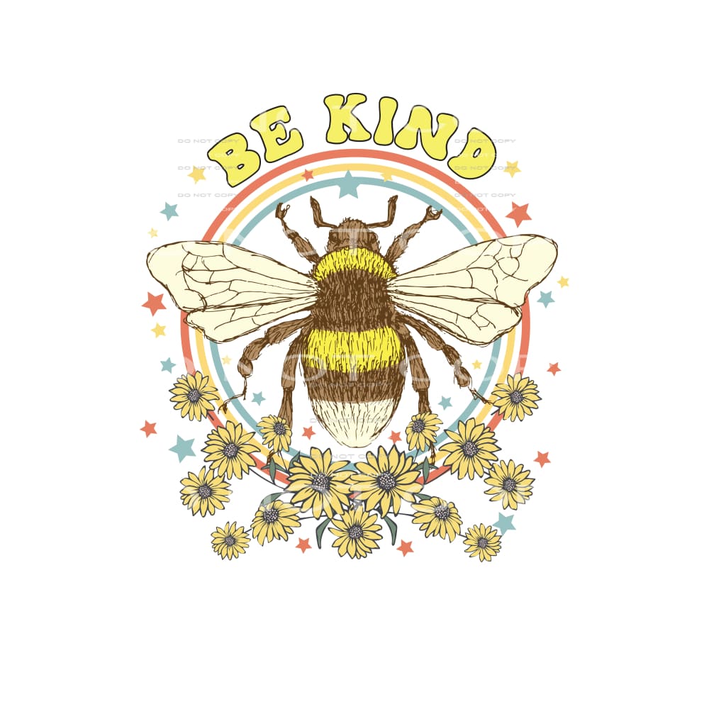 Be Kind #4796 Sublimation transfers - Heat Transfer Graphic