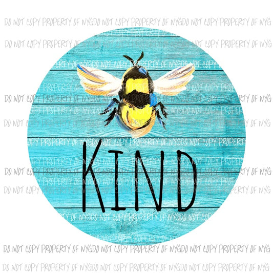 Be Kind blue rustic wood circle Sublimation transfers Heat Transfer