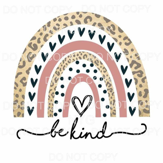 Be Kind Leopard Rainbow Sublimation transfers - Heat 