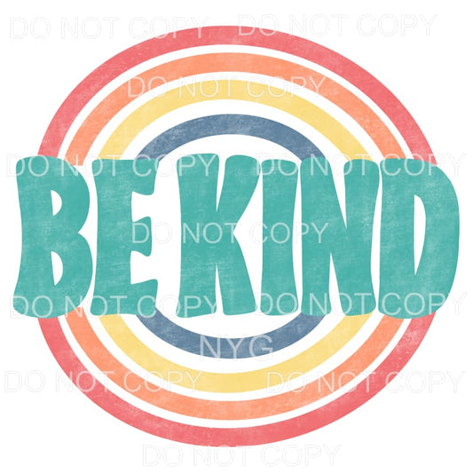 Be Kind Retro Rainbow Sublimation transfers - Heat Transfer