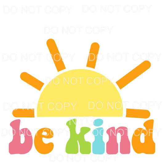 Be Kind Sun Retro Sublimation transfers - Heat Transfer