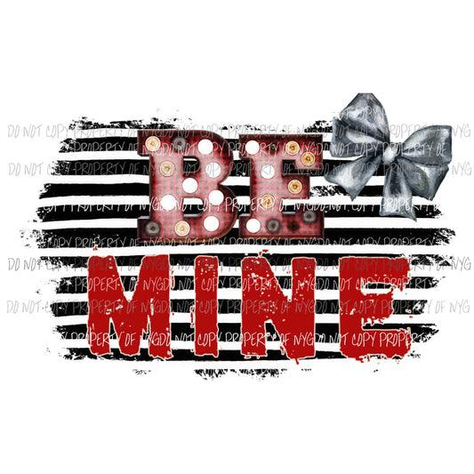 BE MINE #2 black stripes silver bow Sublimation transfers Heat Transfer