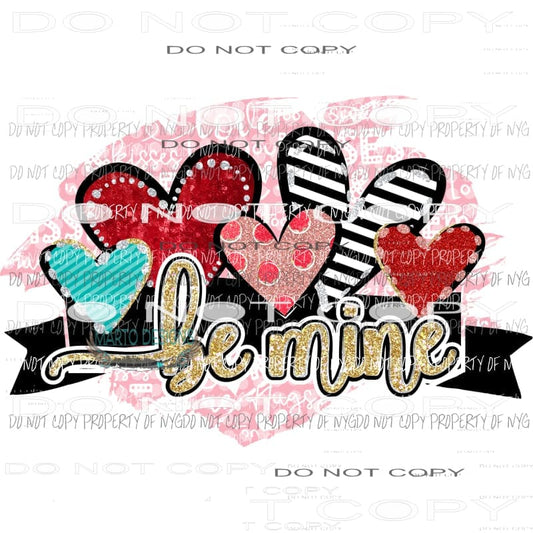 Be Mine 3 Sublimation transfers Heat Transfer