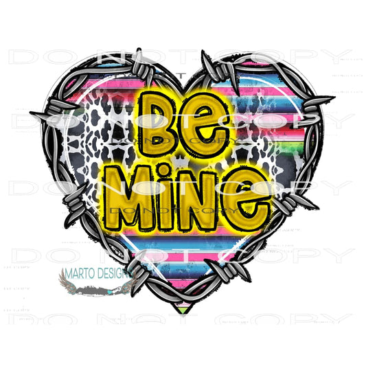 Be Mine #9503 Sublimation transfers - Heat Transfer Graphic