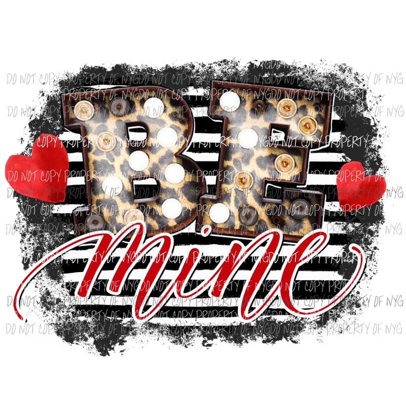 Be Mine leopard marquee black white stripes Sublimation transfers Heat Transfer