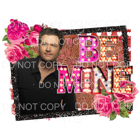 Be Mine Marquee Pink Flowers Blake Shelton Sublimation 