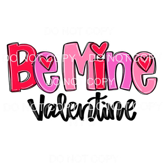 Be Mine Valentine Pink Purple #2207 Sublimation transfers - 