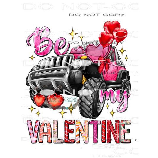 Be My Valentine #8647 Sublimation transfers - Heat Transfer
