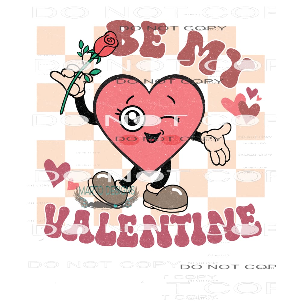 Be My Valentine #9119 Sublimation transfers - Heat Transfer