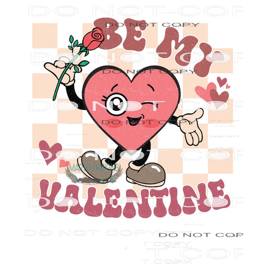 Be My Valentine #9119 Sublimation transfers - Heat Transfer