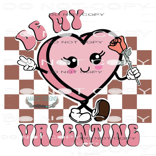 Be My Valentine #9187 Sublimation transfers - Heat Transfer
