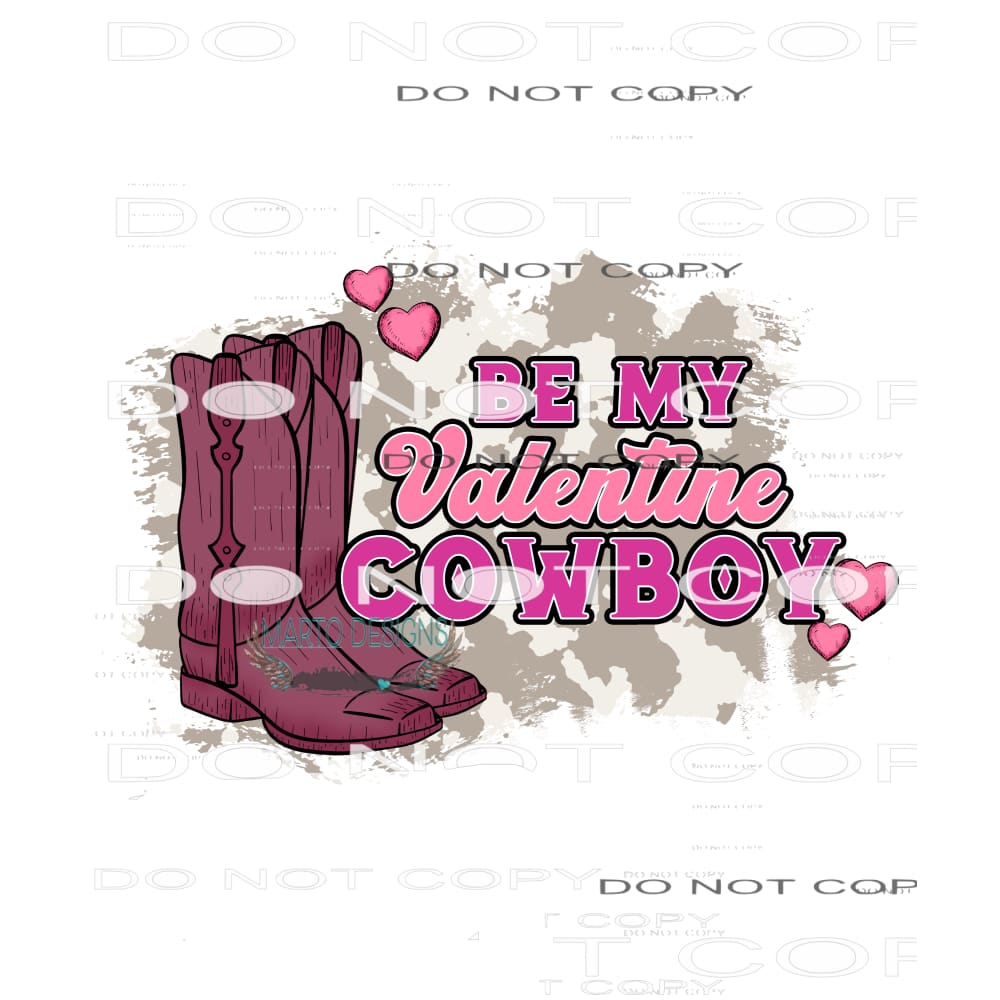 Be My Valentine Cowboy #9046 Sublimation transfers - Heat