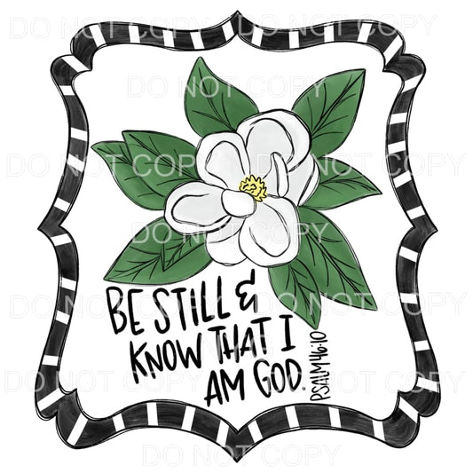 Be Still & Know That I Am God Magnolia Psalm Framed #2 