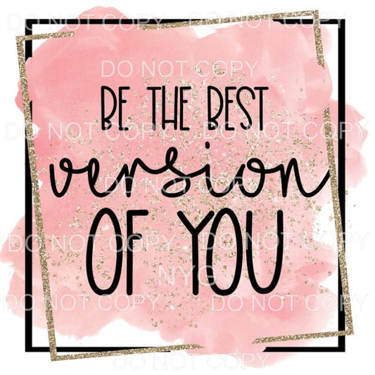 Be The Best Version Of You Pink Gold Double Framed 