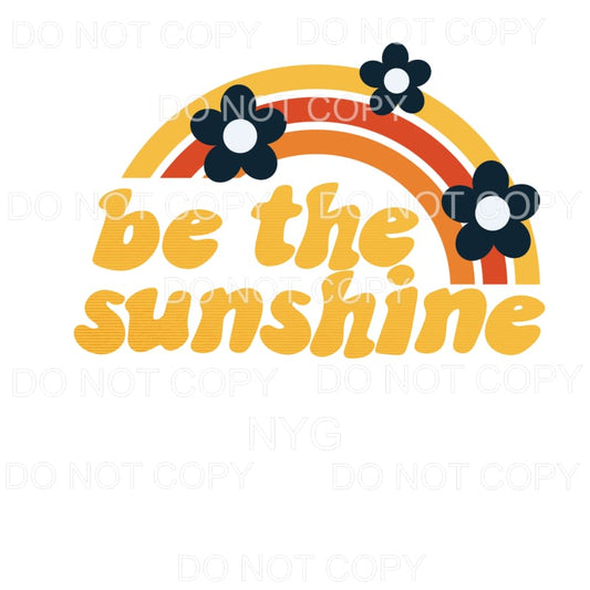 Be The Sunshine Retro Rainbow Orange Sublimation transfers -