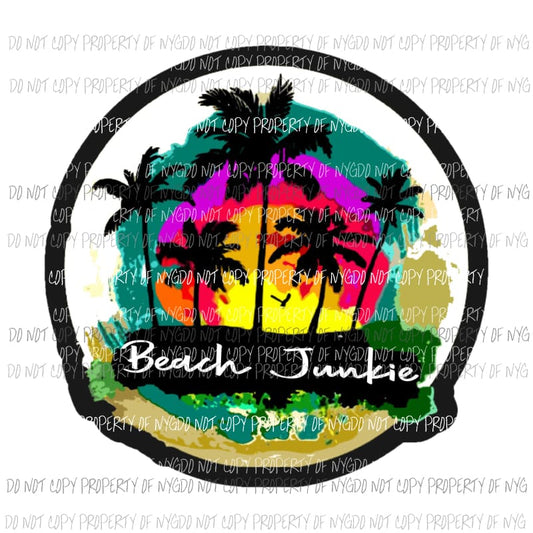 beach junkie Sublimation transfers Heat Transfer