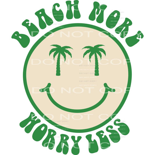 Beach More Worry Less #4476 Sublimation transfers - Heat