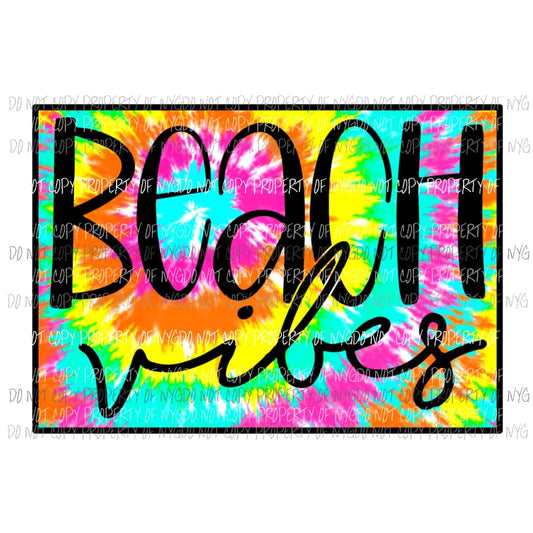 Beach Vibes Tie Dye Sublimation transfers Heat Transfer