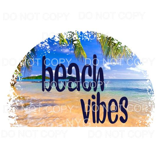Beach Vibes Tropical Sublimation transfers - Heat Transfer