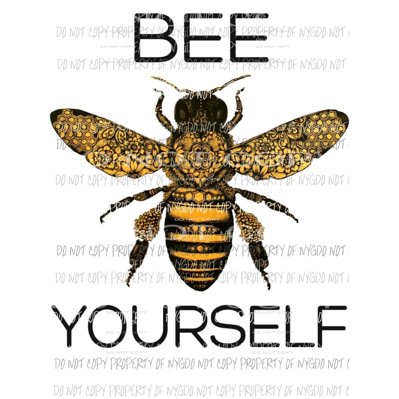 Bee Yourself Sublimation transfers Heat Transfer