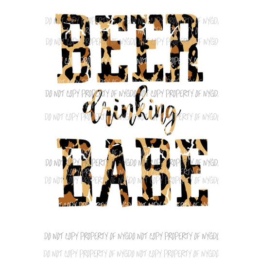 Beer Drinking Babe # 3 Sublimation transfers Heat Transfer