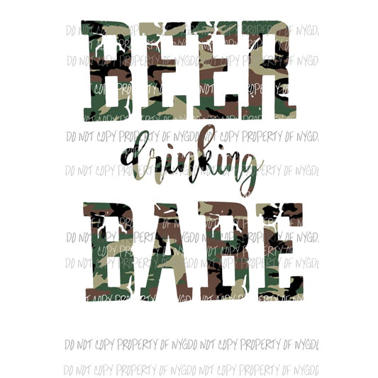Beer Drinking Babe Camo # 1 Sublimation transfers Heat Transfer