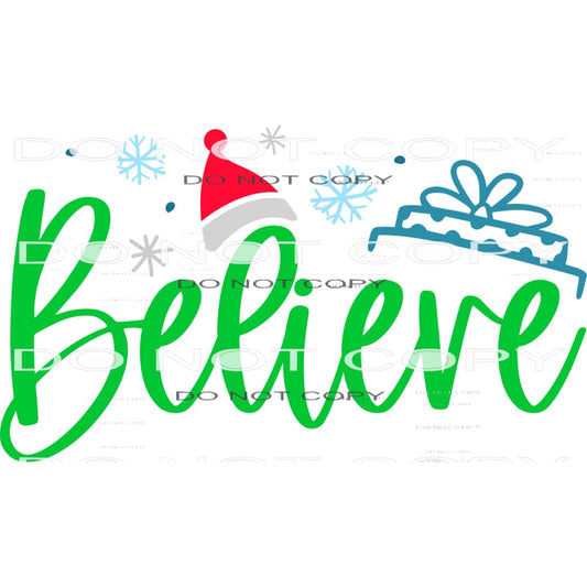 Believe #7982 Sublimation transfers - Heat Transfer Graphic