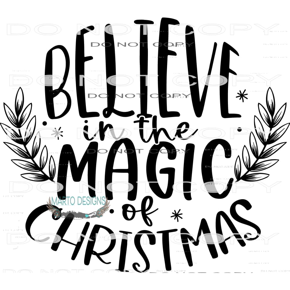 Believe In The Magic Of Christmas #7959 Sublimation