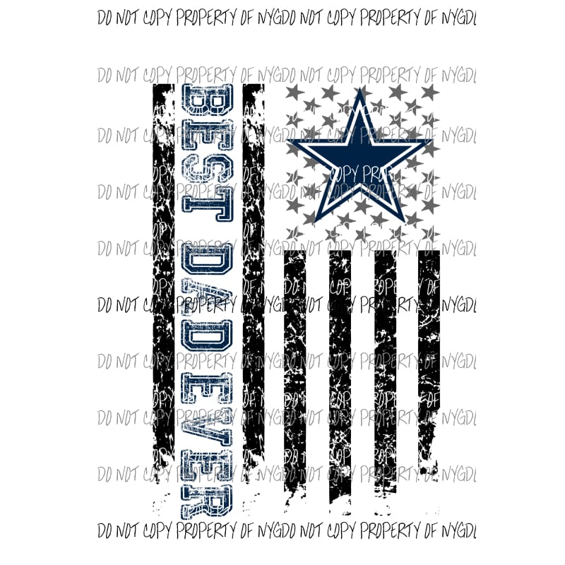 Best Dad ever - grandpa - pop pop Dallas Cowboys etc in drop down menu sublimation transfer Heat Transfer