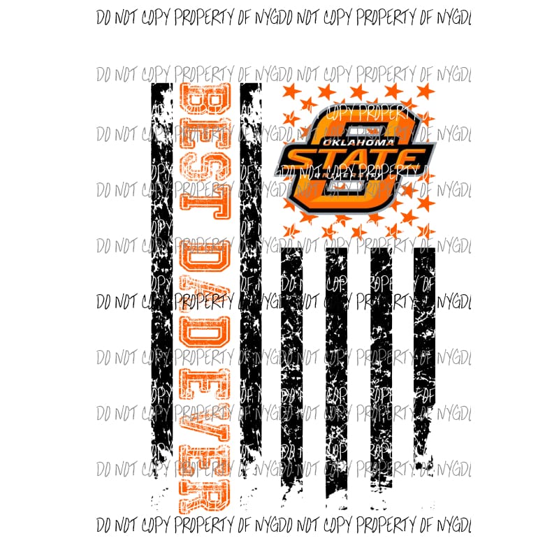 Best Dad ever - grandpa - pop pop OSU cowboys 2 etc in drop down menu sublimation transfer Heat Transfer