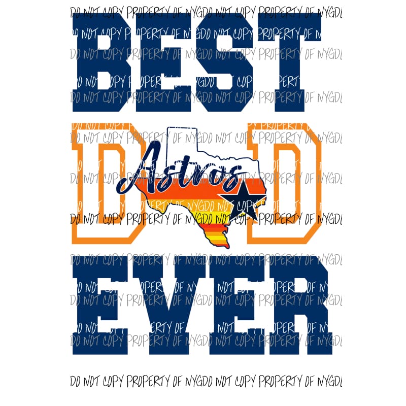 Best Dad Ever Houston Astros # 2 Sublimation transfers Heat Transfer